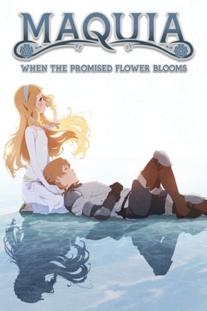 Maquia: When the Promised Flower Blooms 2018