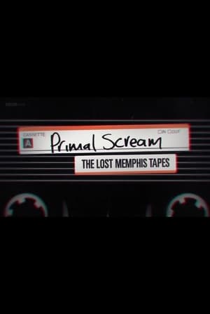 Télécharger Primal Scream: The Lost Memphis Tapes ou regarder en streaming Torrent magnet 