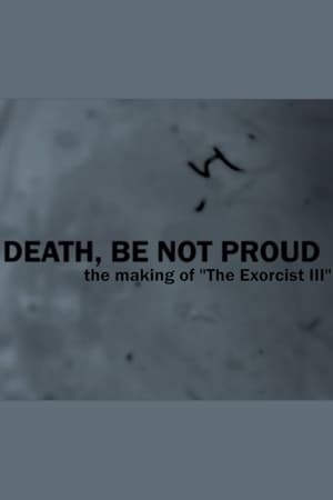 Death, Be Not Proud: The Making of "The Exorcist III" 2016