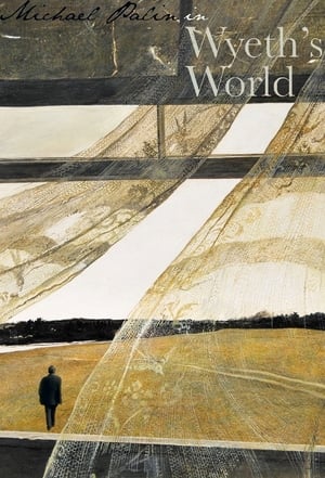 Télécharger Michael Palin In Wyeth's World ou regarder en streaming Torrent magnet 