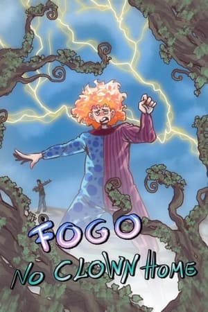 Image FOGO: NO CLOWN HOME, PARTE 1