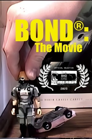 BOND®: The Movie (2025)