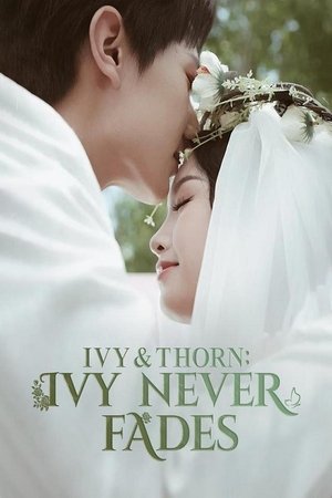 Ivy & Thorn: Ivy Never Fades (2025)