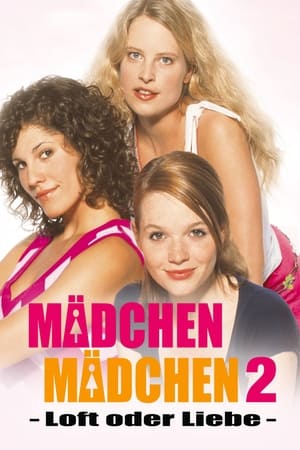 Poster Mädchen, Mädchen 2 - Loft oder Liebe 2004