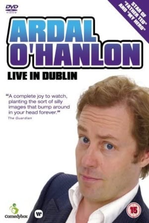 Télécharger Ardal O'Hanlon - Live in Dublin ou regarder en streaming Torrent magnet 