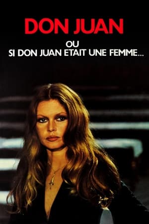 Don Juan ou si Don Juan était une femme... 1973