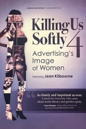 Killing Us Softly 4: Advertising's Image Of Women 2010