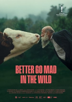 Better Go Mad in the Wild (2025)
