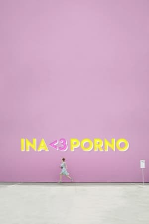 Ina <3 Porno 2018