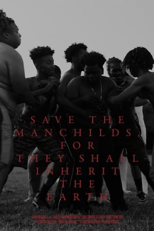 Image Save the Manchilds, for They Shall Inherit the Earth