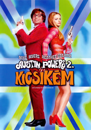 Kicsikém - Sir Austin Powers 2. 1999