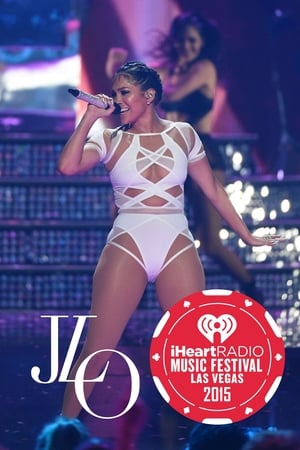 Poster Jennifer Lopez | iHeartRadio Music Festival 2015