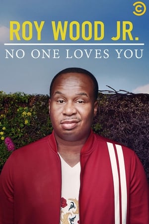 Poster Roy Wood Jr.: No One Loves You 2019