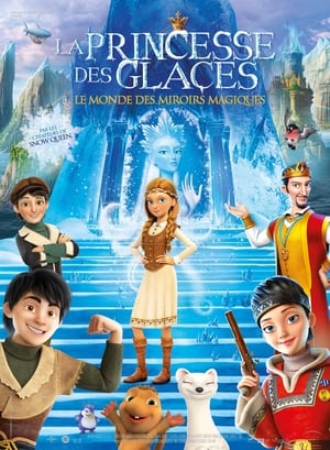 Poster La princesse des glaces, le monde des miroirs magiques 2018