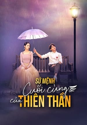 Sứ Mệnh Cuối Cùng Của Thiên Thần Season 1 Episode 16 2019