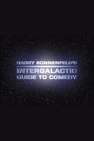 Poster Barry Sonnenfeld's Intergalactic Guide to Comedy 2002