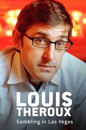 Télécharger Louis Theroux: Gambling in Las Vegas ou regarder en streaming Torrent magnet 