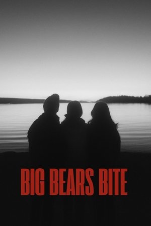 Big Bears Bite (2025)