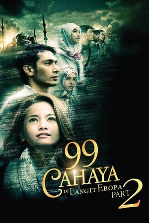 Télécharger 99 Cahaya di Langit Eropa: Part 2 ou regarder en streaming Torrent magnet 