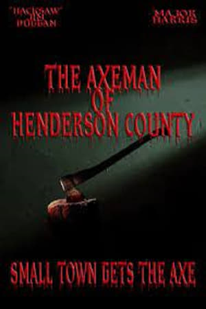 Télécharger The Axeman of Henderson County ou regarder en streaming Torrent magnet 