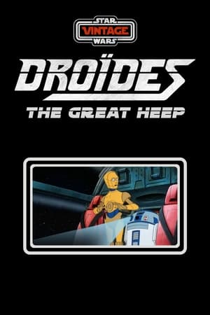 Télécharger Star Wars : Droïdes - Heep Le Destructeur ou regarder en streaming Torrent magnet 