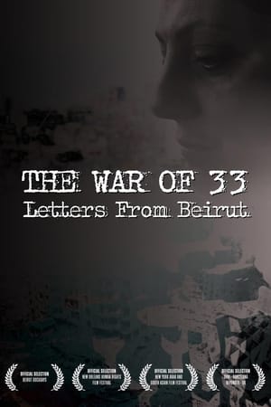 Télécharger The War of 33: Letters from Beirut ou regarder en streaming Torrent magnet 