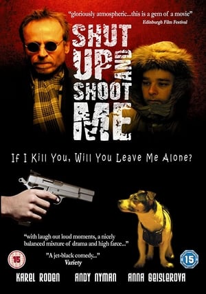 Télécharger Shut Up and Shoot Me ou regarder en streaming Torrent magnet 