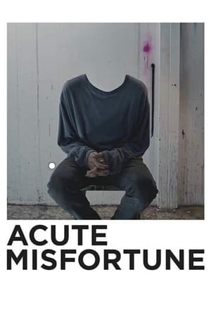 Acute Misfortune 2018