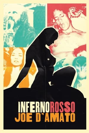 Télécharger Inferno Rosso : Joe D'Amato ou regarder en streaming Torrent magnet 