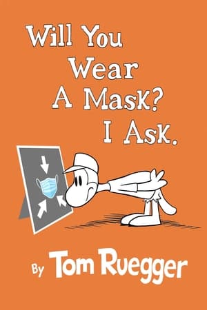 Poster Will You Wear A Mask?  I Ask. 2021