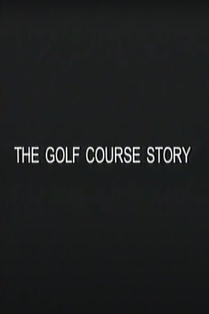 Télécharger The Golf Course Story ou regarder en streaming Torrent magnet 