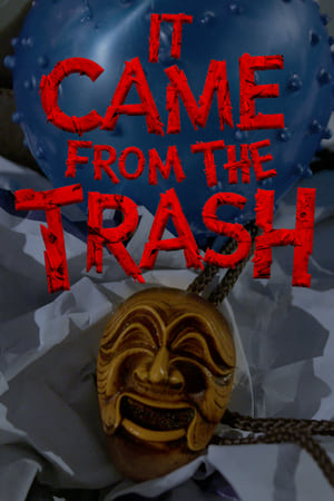 It Came From the Trash (2024)