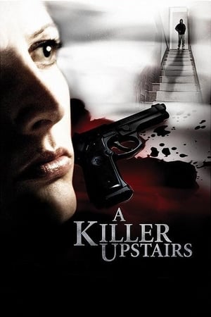A Killer Upstairs 2005