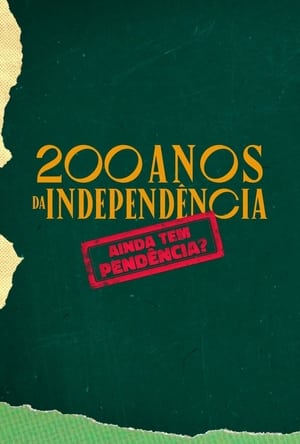 Télécharger 200 Anos da Independência: Ainda tem Pendência? ou regarder en streaming Torrent magnet 