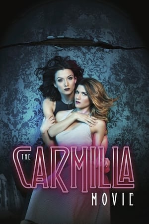 The Carmilla Movie 2017