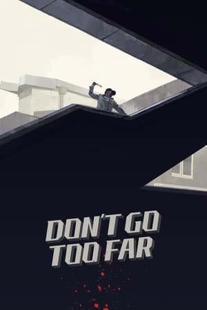 Poster Don't Go Too Far 2021