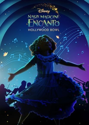 Poster Nasze magiczne Encanto w Hollywood Bowl 2022