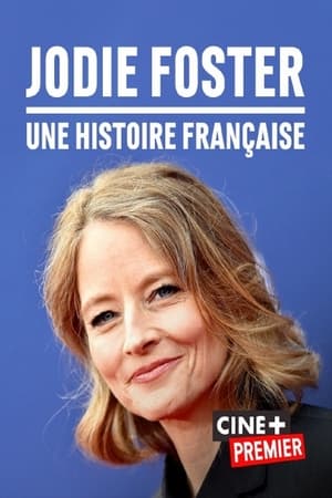Jodie Foster, une histoire française 2023