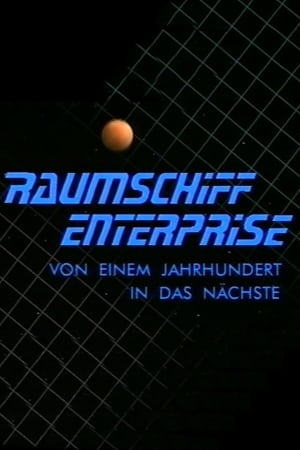 Image Raumschiff Enterprise - Von einem Jahrhundert in das Nächste