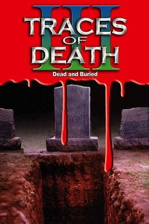 Traces Of Death III 1995