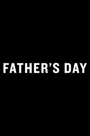 Télécharger Father's Day ou regarder en streaming Torrent magnet 