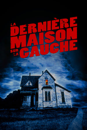 Télécharger La Dernière Maison sur la gauche ou regarder en streaming Torrent magnet 