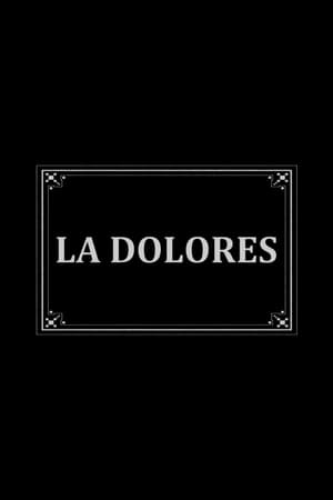 La Dolores (1908)