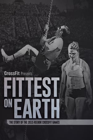 Poster Fittest on Earth: The Story of the 2015 Reebok CrossFit Games 2016