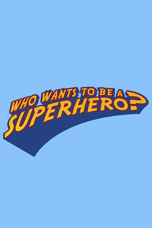 Image Who Wants to Be a Superhero?