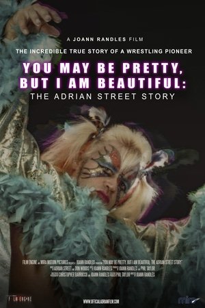 You May Be Pretty, But I Am Beautiful: The Adrian Street Story 2019 Watch You May Be Pretty, But I Am Beautiful: The Adrian Street Story 2019 Online Full Movie FMovies