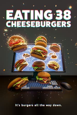 Télécharger Eating 38 Cheeseburgers ou regarder en streaming Torrent magnet 