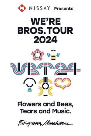 Image WE’RE BROS. TOUR 2024 Flowers and Bees, Tears and Music.