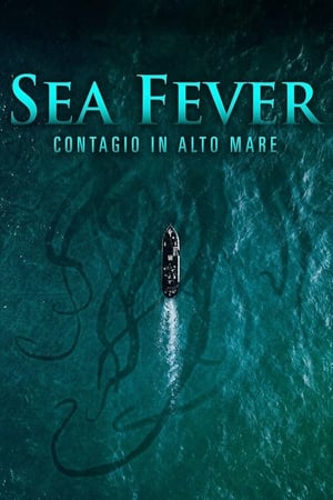 Poster Sea Fever - Contagio in alto mare 2020