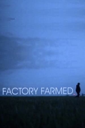 Factory Farmed 2008